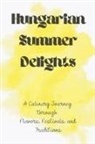 Harris Swann - Hungarian Summer Delights