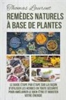 Thomas Laurent - Remèdes Naturels à Base de Plantes