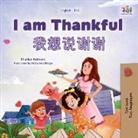 Shelley Admont, Kidkiddos Books - I am Thankful (English Chinese Bilingual Children's Book)