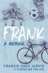 Francis Hugh Jarvis, Christine Pavlou - Frank