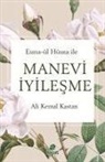 Ali Kemal Kastan - Manevi Iyilesme