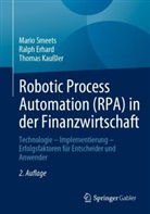 Ralph Erhard, Thomas Kaußler, Mario Smeets - Robotic Process Automation (RPA) in der Finanzwirtschaft