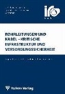 Thomas Wegener - Rohrleitungen und Kabel - Kritische Infrastruktur und Versorgungssicherheit