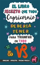 Eve Stars - El libro secreto que todo Capricornio debería tener para triunfar en todo