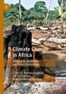Michael Addaney, D B Jarbandhan, D B Jarbandhan, DB (Vain) Jarbandhan, William Kwadwo Dumenu - Climate Change in Africa