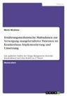 Marie Nicolaou - Ernährungsmedizinische Maßnahmen zur Versorgung mangelernährter Patienten im Krankenhaus. Implementierung und Umsetzung