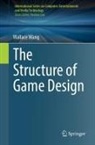 Wallace Wang - The Structure of Game Design
