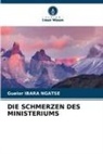 Guelor Ibara Ngatse - DIE SCHMERZEN DES MINISTERIUMS