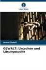 Armel Duteil - GEWALT: Ursachen und Lösungssuche