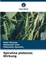 Eldessoky Dessoky, Helal Moussa, Mohamed Taha - Spirulina platensis Wirkung