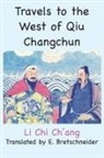 Li Chi Ch'ang - Travels to the West of Qiu Changchun
