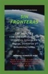 Ambassador Monday O. Ogbe - Sin fronteras Env isioning y vive una comunidad de creyentes Iglesia sin muros, fronteras y denominaciones