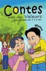 Ellinyth Zw. - Contes avec des Valeurs pour Enfants de 5 à 8 ans Illustré