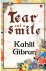 Kahlil Gibran - A Tear and a Smile