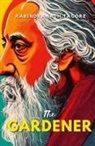 Rabindranath Tagore - The Gardener