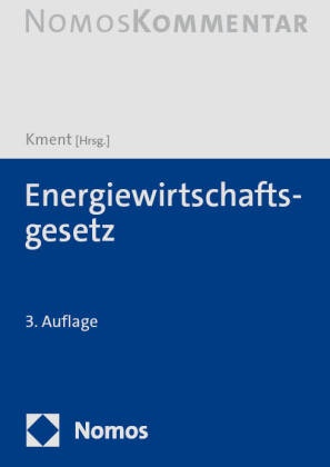 Martin Kment - Energiewirtschaftsgesetz: EnWG