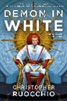 Christopher Ruocchio - Demon in White