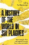 Edna Bonhomme - A History of the World in Six Plagues