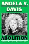 Angela Y Davis, Angela Y. Davis - Abolition: Politics, Practices, Promises