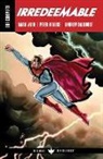 Peter Krause, Mark Waid, Mark Waid - The Complete Irredeemable by Mark Waid