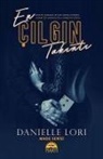 Danielle Lori - En Cilgin Takinti