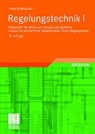 Heinz Unbehauen - Klassische Verfahren zur Analyse und Synthese linearer kontinuierlicher Regelsysteme, Fuzzy-Regelsysteme