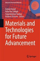Azman Ismail, Fatin Nur Zulkipli, Andreas Öchsner, Syajaratunnur Yaakup, Syajaratunnur Yaakup et al, Fatin Nur Zulkipli - Materials and Technologies for Future Advancement