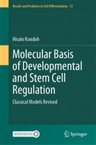 Hisato Kondoh - Molecular Basis of Developmental and Stem Cell Regulation