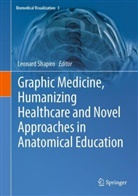 Leonard Shapiro - Graphic Medicine, Humanizing Healthcare and Novel Approaches in Anatomical Education