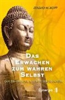 Zensho W. Kopp - Das Erwachen zum wahren Selbst