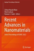 Numan A Salah, Mark Jackson, Zishan Husain Khan, Numan A Salah, Numan A. Salah - Recent Advances in Nanomaterials