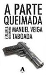 Manuel Veiga, Manuel Veiga Taboada - A parte queimada : Stalin & Robespierre