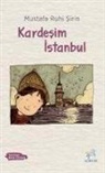 Mustafa Ruhi sirin - Kardesim Istanbul