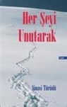 Sinasi Türüdü - Her Seyi Unutarak