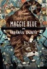 Anna Goodall - Maggie Blue ve Karanlik D&uuml;nya