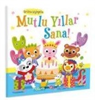 Susie Linn - Mutlu Yillar Sana - Kisisellestirilebilir Bir Kitap