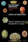 Elisabeth A. Lloyd, Lloyd Elisabeth A., Javier (Jagiellonian University Suarez, Javier Suárez - Units of Selection
