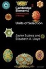 Elisabeth A. Lloyd, Lloyd Elisabeth A., Javier (Jagiellonian University Suarez, Javier Suárez - Units of Selection