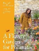 Rachel de Thame - A Flower Garden for Pollinators