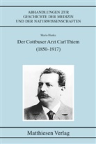 Mario Hanke - Der Cottbuser Arzt Carl Thiem (1850-1917)