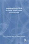 Caroline (Greater Manchester Mental Health Logan, Caroline Johnstone Logan, Lorraine Johnstone, Johnstone Lorraine, Caroline Logan, Logan Caroline - Managing Clinical Risk