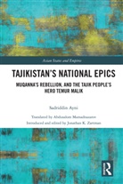 Sadriddin Ayni, Jonathan Zartman - Tajikistans National Epics