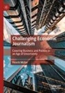 Henrik Müller - Challenging Economic Journalism