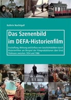 Kathrin Nachtigall - Das Szenenbild im DEFA-Historienfilm