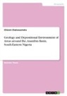 Chisom Chukwuemeka - Geology and Depositional Environment of Areas around Ihe, Anambra Basin, South-Eastern Nigeria