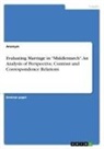Anonymous - Evaluating Marriage in "Middlemarch". An Analysis of Perspective, Contrast and Correspondence Relations