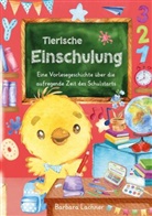 Barbara Lachner - Tierische Einschulung