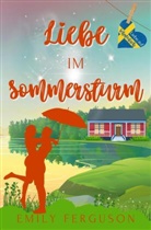 Emily Ferguson - Liebe im Sommersturm