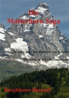 Burghäuser Bluemel - Die Matterhorn Saga