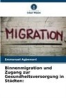 Emmanuel Agbemavi - Binnenmigration und Zugang zur Gesundheitsversorgung in Städten: